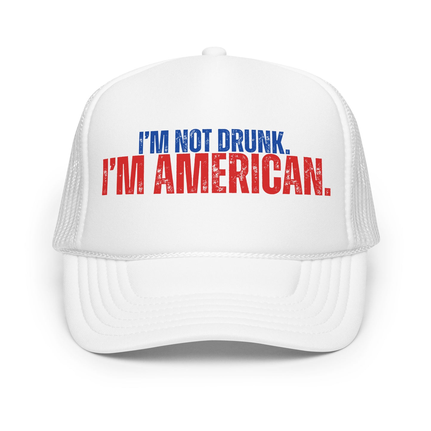 White unisex trucker hat with 'I'm not drunk, I'm American' text – Boozie Adams