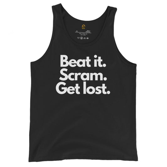 Black unisex tank top with white text 'Beat it. Scram. Get lost.' – Boozie Adams