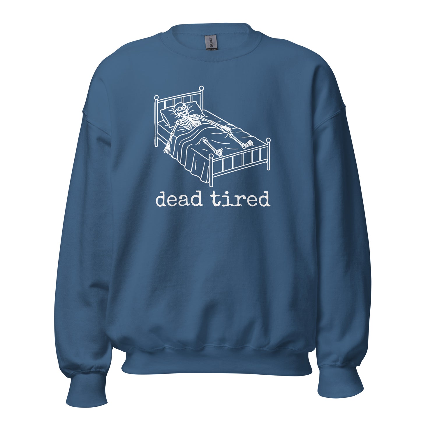 Indigo Blue unisex sweatshirt with graphic of skeleton laying in bed and text 'dead tired' – Boozie Adams