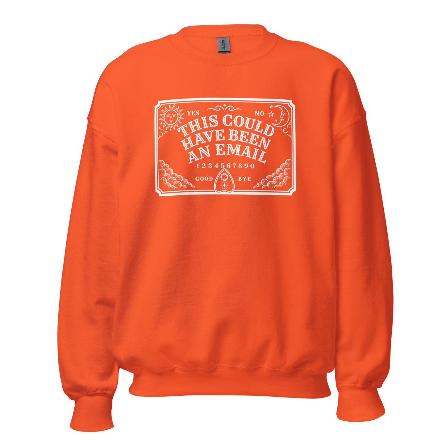Orange unisex sweatshirt with graphic of spirit board and text 'This could have been an email' – Boozie Adams