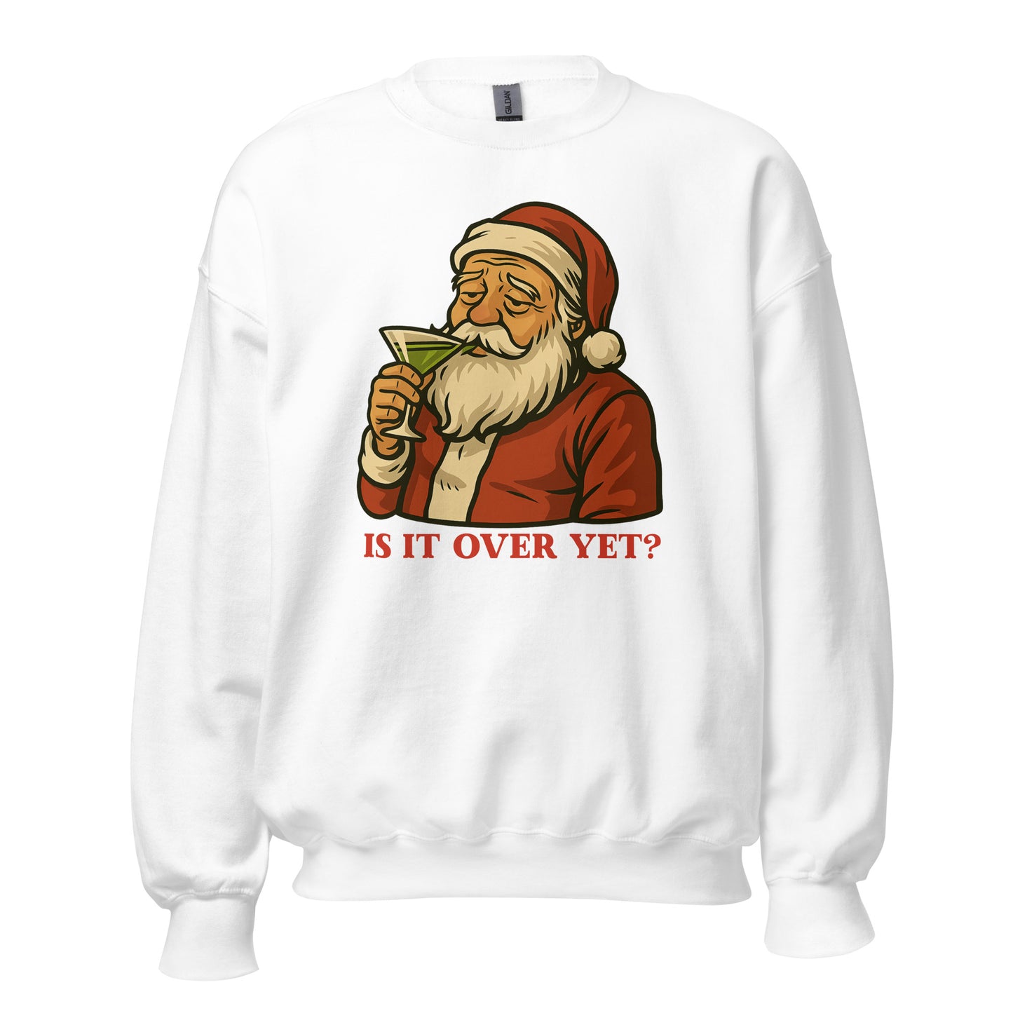 White sweatshirt with a graphic of Santa Claus drinking a martini and the text 'IS IT OVER YET?' in red – Boozie Adams