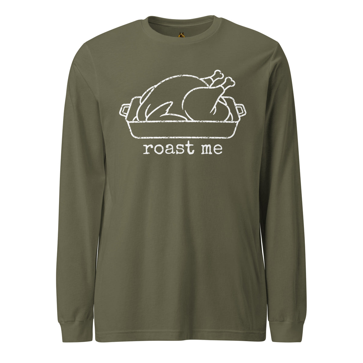 Green unisex long-sleeve shirt with graphic of turkey in roasting pan and 'roast me' text – Boozie Adams