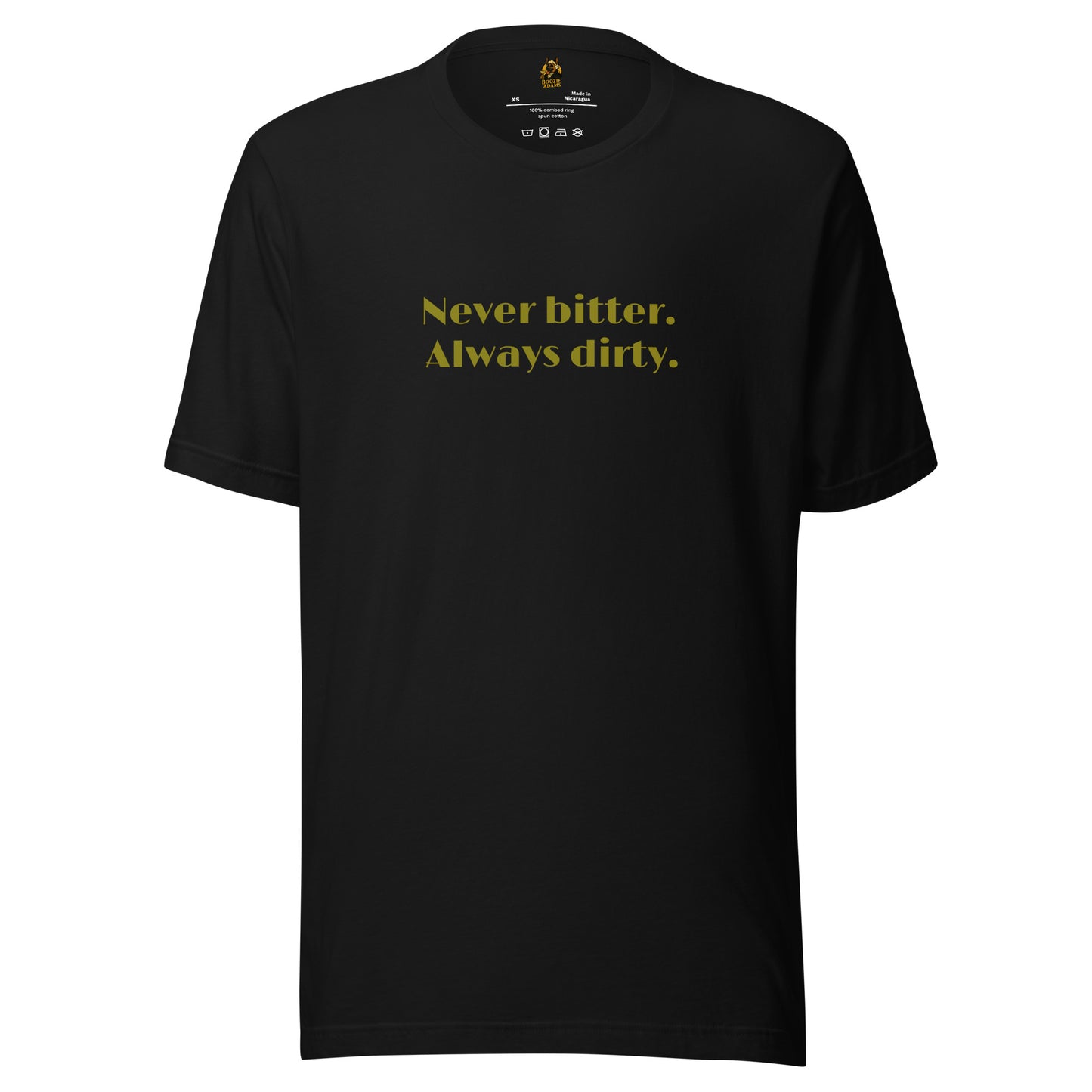 Black unisex t-shirt with olive text 'Never bitter. Always dirty.' – Boozie Adams