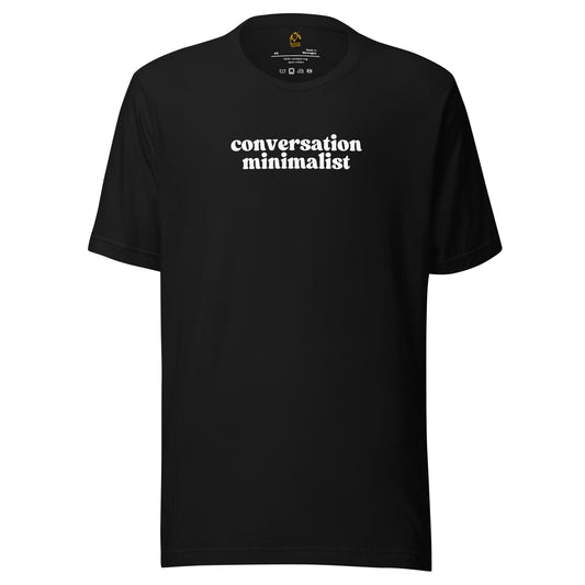 Black unisex t-shirt with 'conversation minimalist' white text – Boozie Adams
