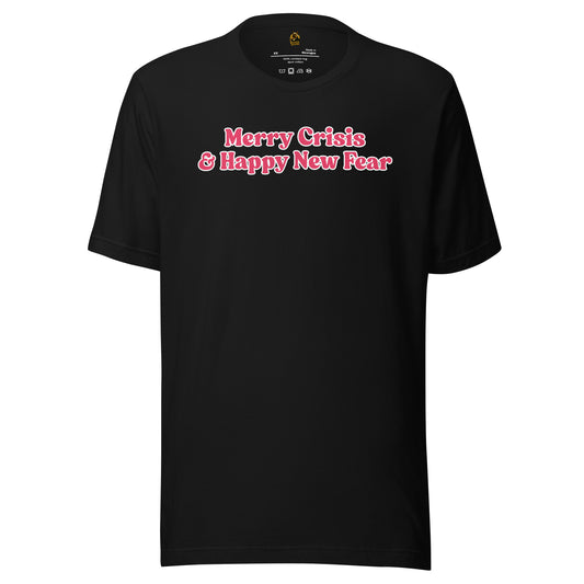 Black unisex t-shirt with red text 'Merry Crisis & Happy New Fear' – Boozie Adams