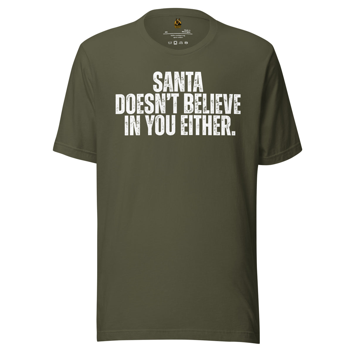 Military green unisex t-shirt with text 'Santa Doesn't believe in you either' – Boozie Adams