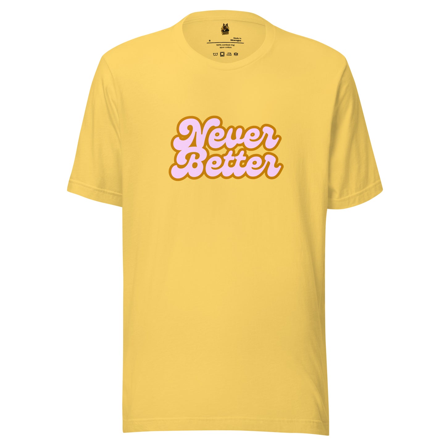 Yellow unisex t-shirt with 'Never Better' text in pink and orange – Boozie Adams