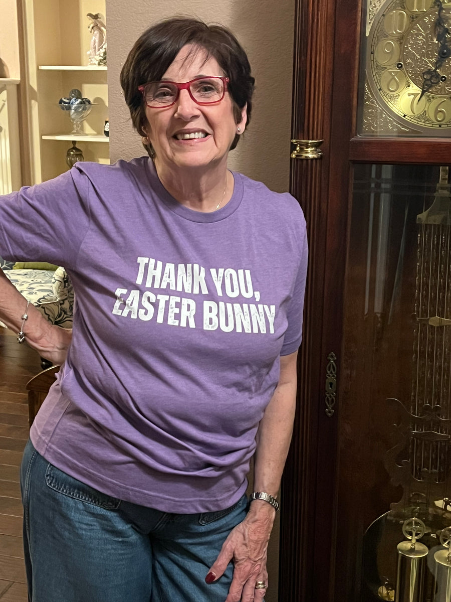 Customer wearing Thank You, Easter Bunny Tee