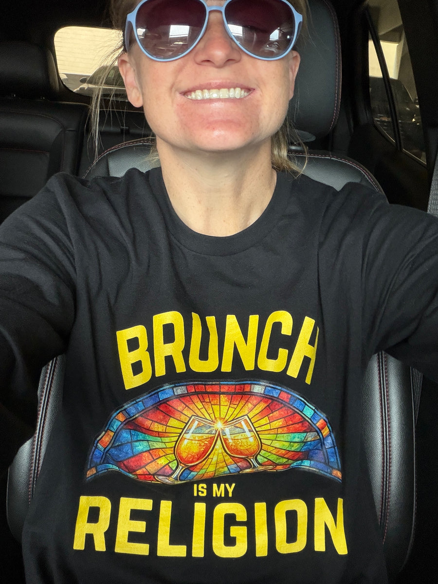 Customer wearing Brunch Is My Religion Tee