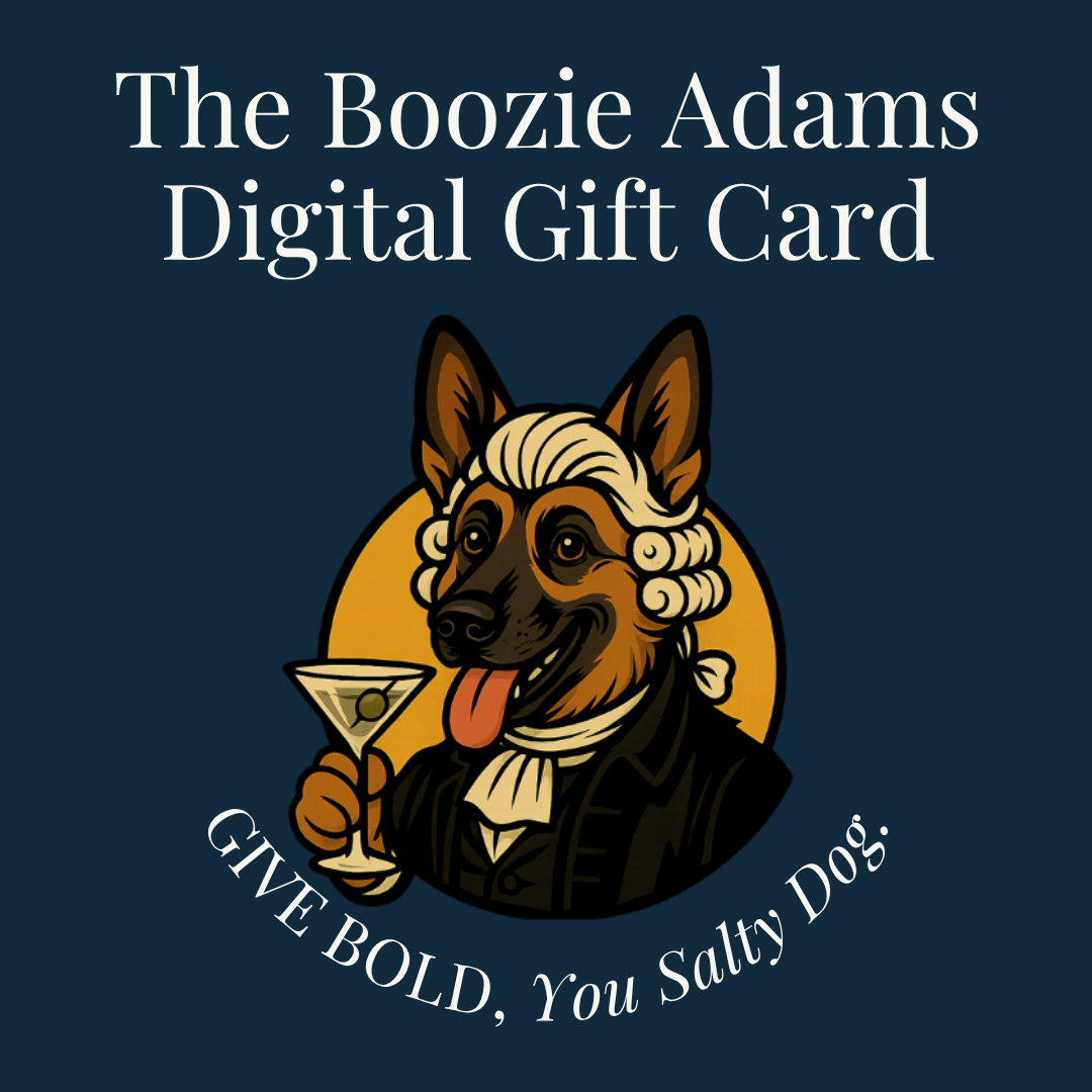 Digital gift card with Boozie Adams holding a martini glass and 'The Boozie Adams Digital Gift Card. Give Bold, You Salty Dog.' text on a dark blue background