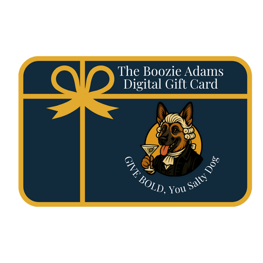 Digital gift card with a dog holding a martini glass and text 'The Boozie Adams Digital Gift Card' – Boozie Adams