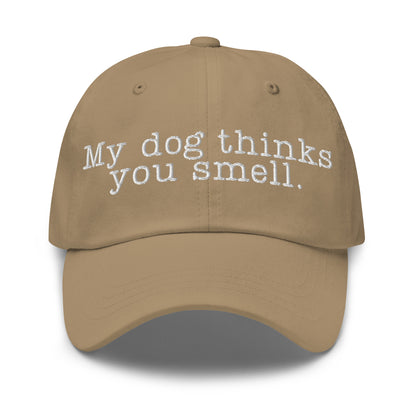 Khaki cap with white text 'My dog thinks you smell' – Boozie Adams