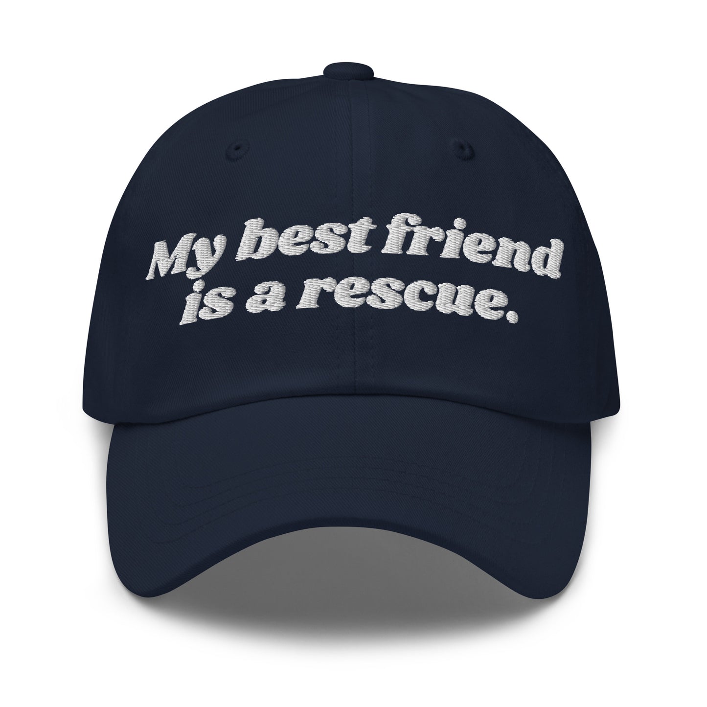 A navy unisex dad hat with embroidered text 'My best friend is a rescue.' – Boozie Adams