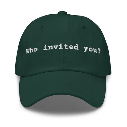Green cap with 'Who invited you?'  text – Boozie Adams