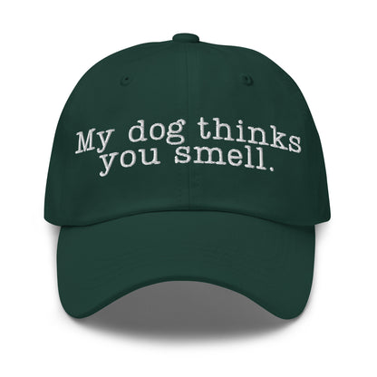 Green cap with white text 'My dog thinks you smell' – Boozie Adams