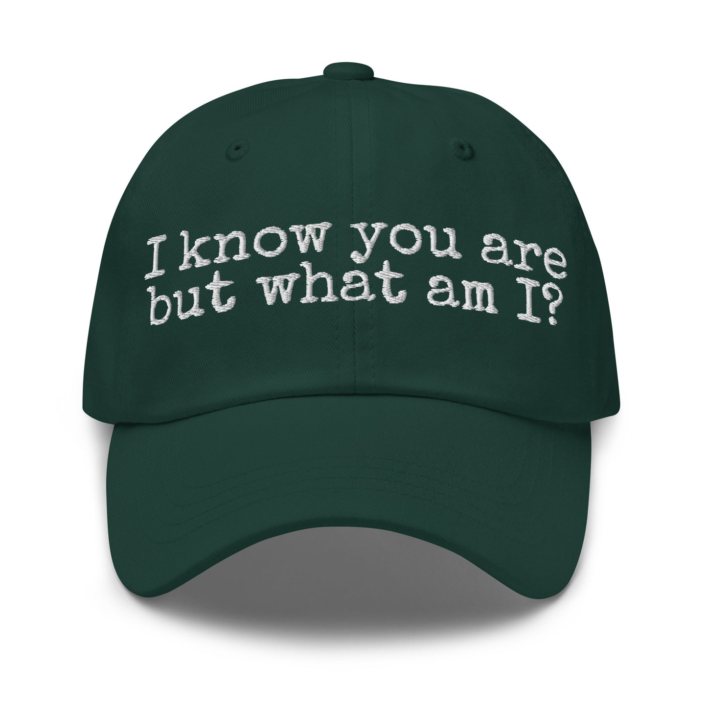 Green unisex cap with white 'I know you are but what am I' text – Boozie Adams