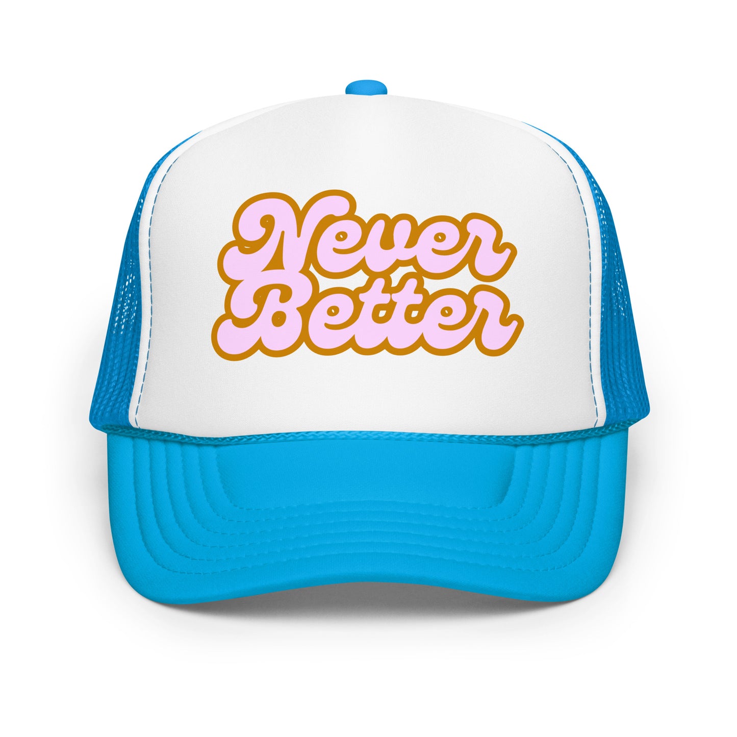 Blue and white trucker hat with 'Never Better' text – Boozie Adams
