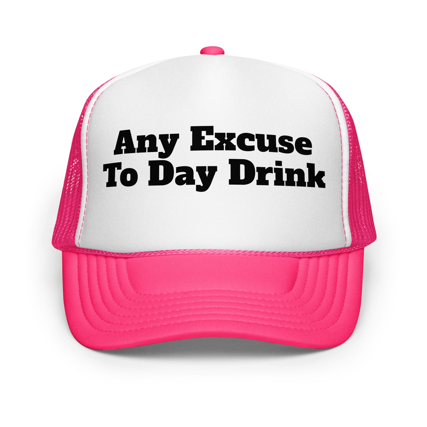 Hot pink and white trucker hat with 'Any Excuse To Day Drink' text – Boozie Adams