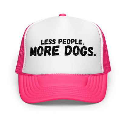 A hot pink and white unisex trucker hat with the text 'LESS PEOPLE. MORE DOGS.' – Boozie Adams