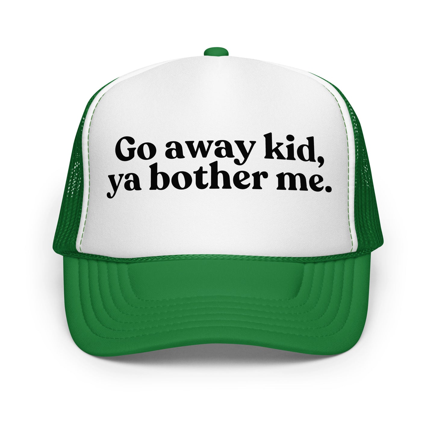 Green and white foam trucker hat with text 'Go away kid, ya bother me.' – Boozie Adams