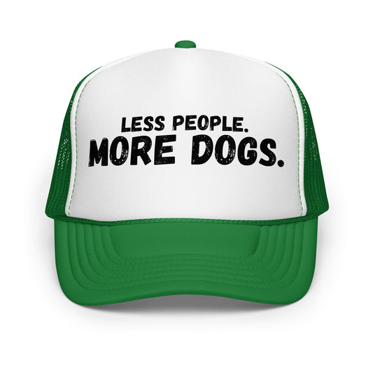 A green and white unisex trucker hat with the text 'LESS PEOPLE. MORE DOGS.' – Boozie Adams