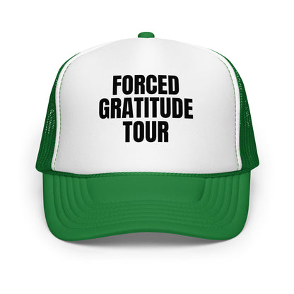 Kelly green and white foam trucker hat with text 'Forced Gratitude Tour' – Boozie Adams