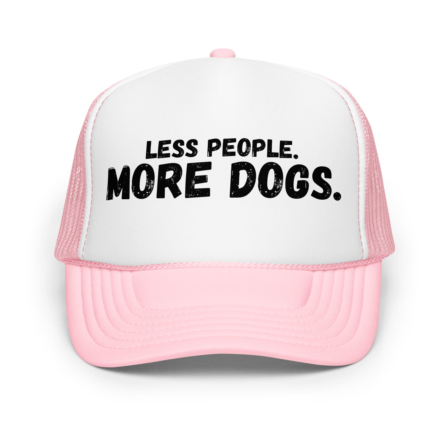 A pink and white unisex trucker hat with the text 'LESS PEOPLE. MORE DOGS.' – Boozie Adams