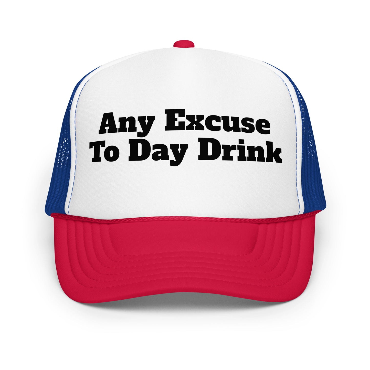 Red white and blue trucker hat with 'Any Excuse To Day Drink' text – Boozie Adams