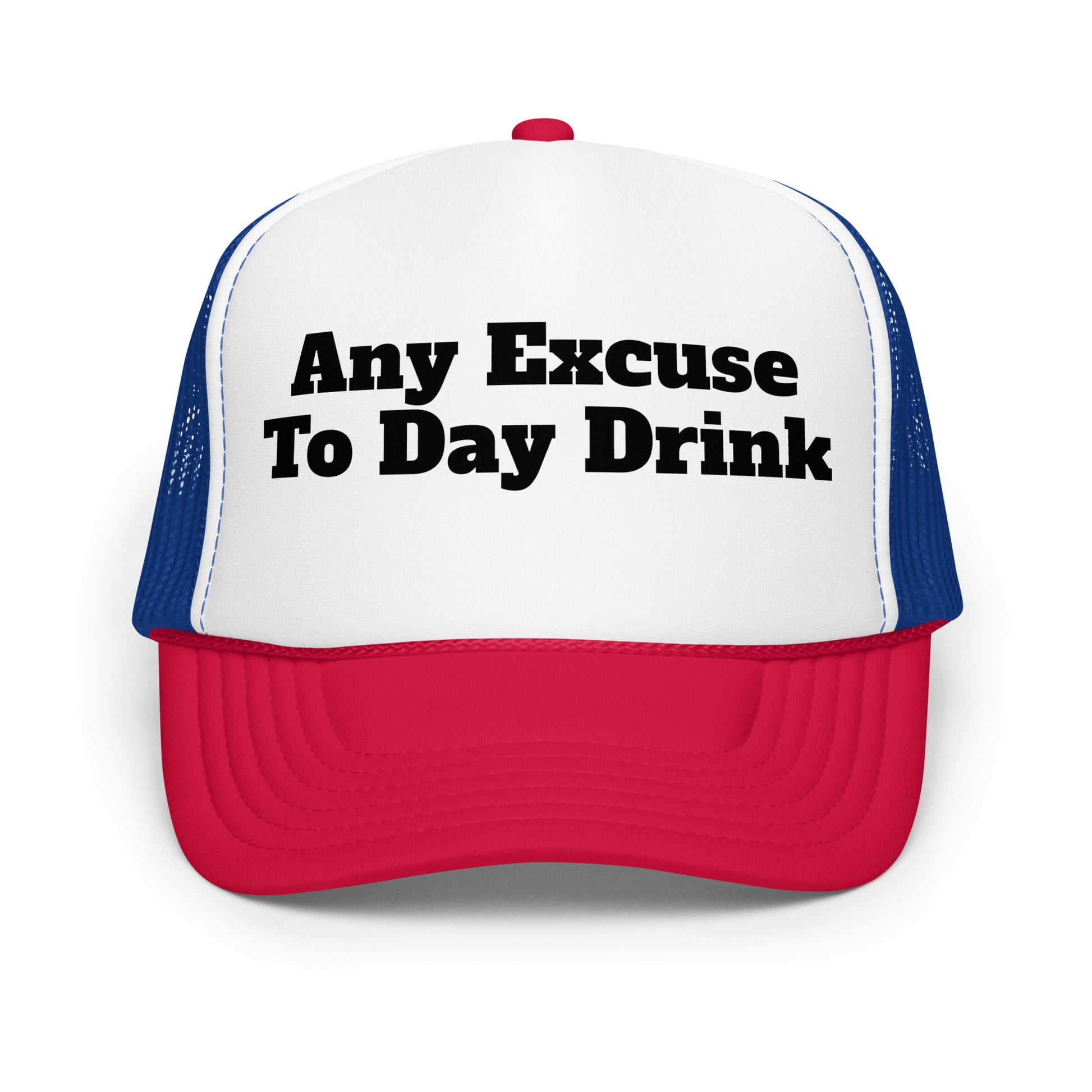 Red white and blue trucker hat with 'Any Excuse To Day Drink' text – Boozie Adams