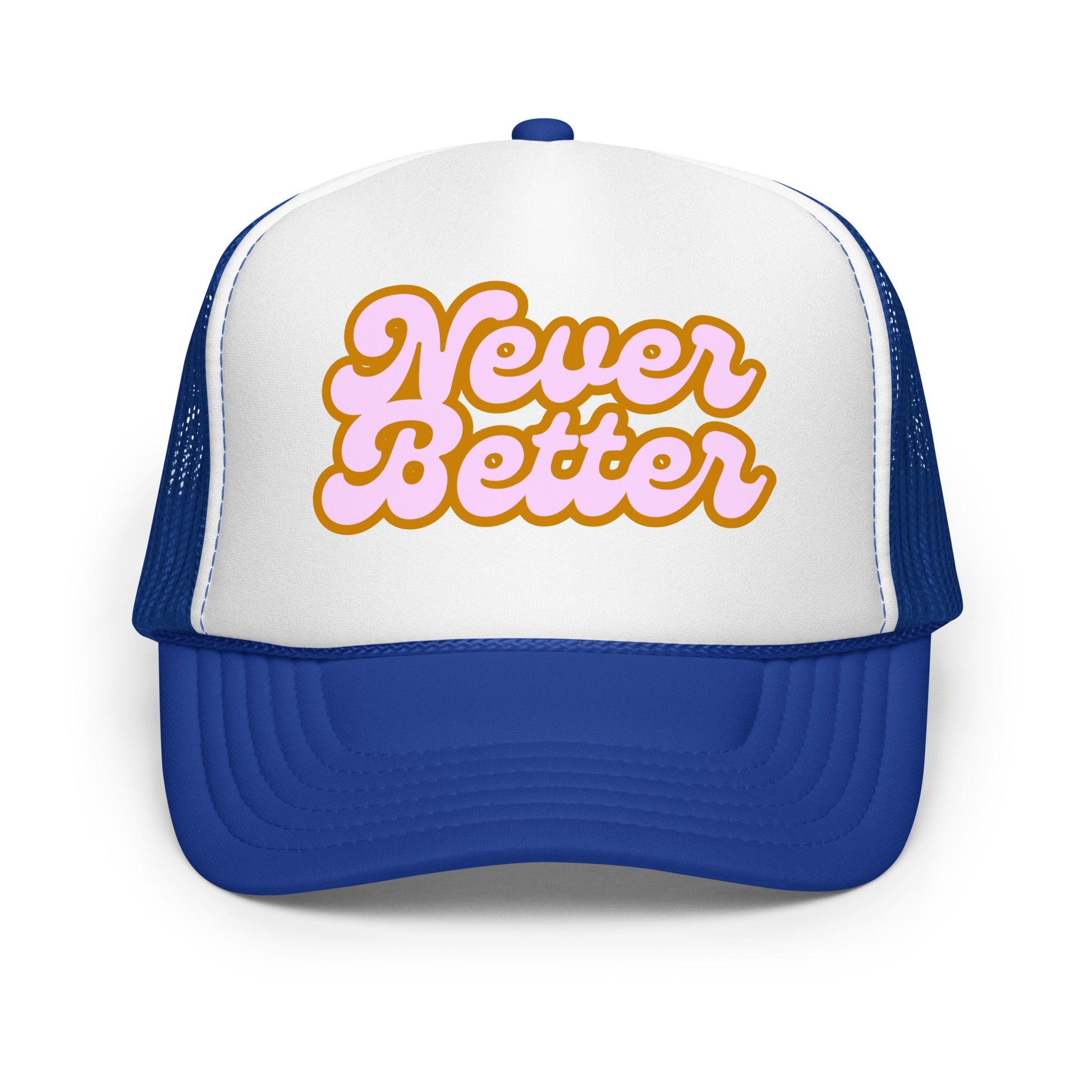 Blue and white trucker hat with 'Never Better' text – Boozie Adams