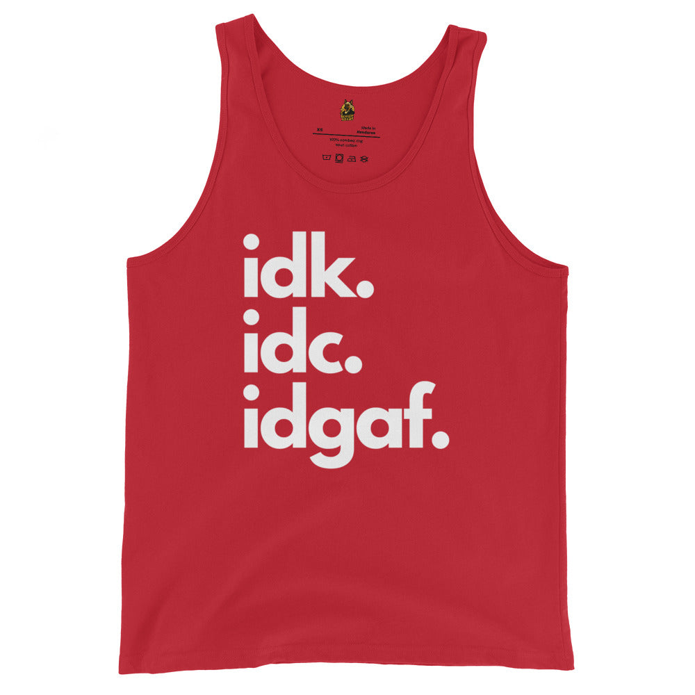 Red unisex tank top with white text 'idk. idc. idgaf.' – Boozie Adams