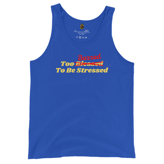 Blue unisex tank top with text 'Too Buzzed To Be Stressed' – Boozie Adams