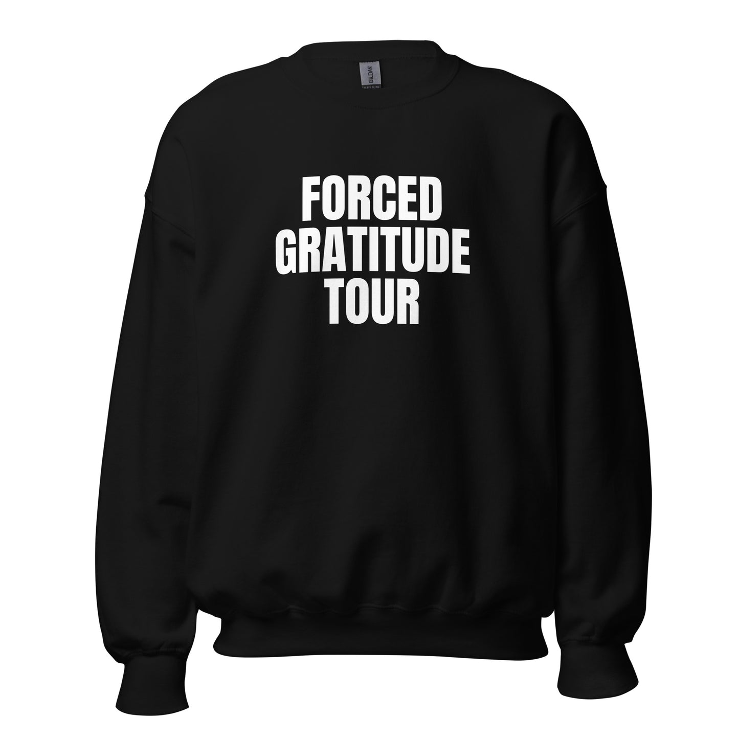 Black unisex sweatshirt with 'FORCED GRATITUDE TOUR' text in a white – Boozie Adams