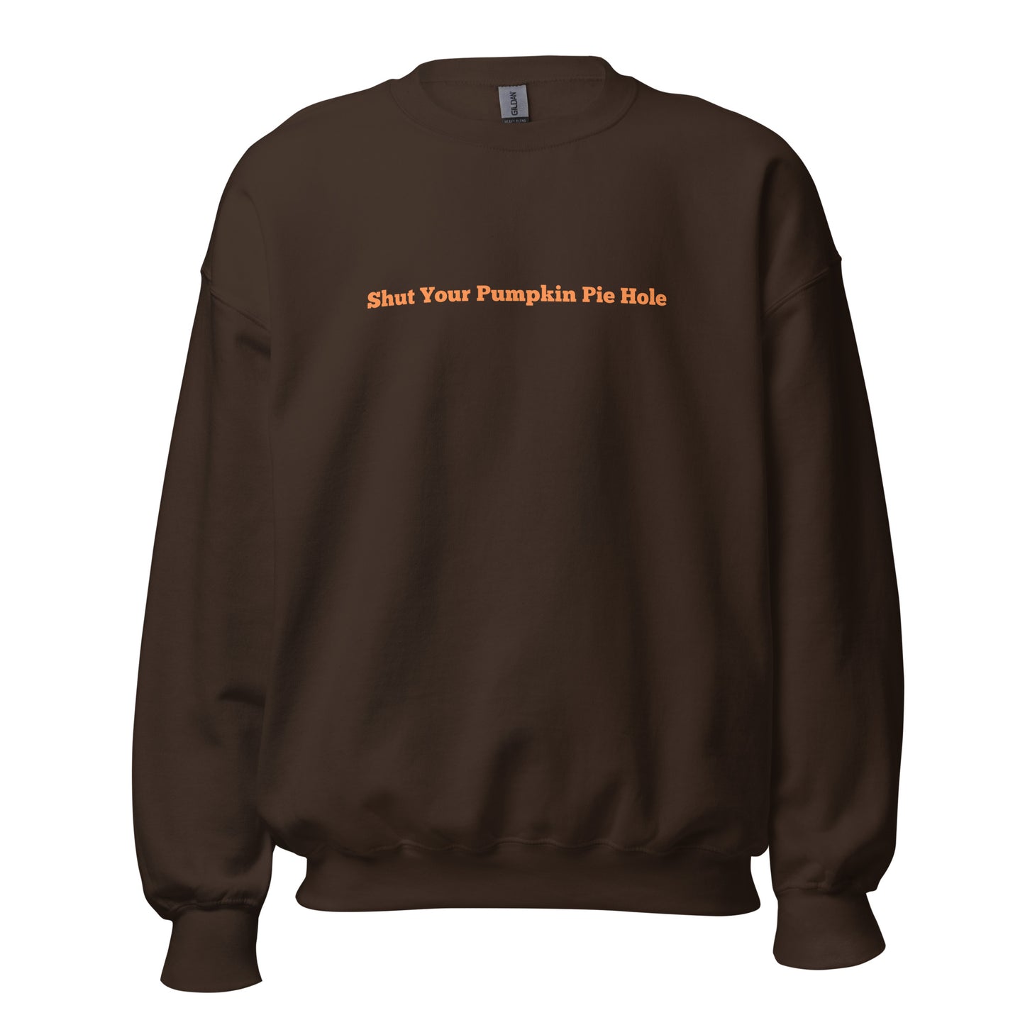 Brown unisex sweatshirt with orange text 'Shut Your Pumpkin Pie Hole' – Boozie Adams