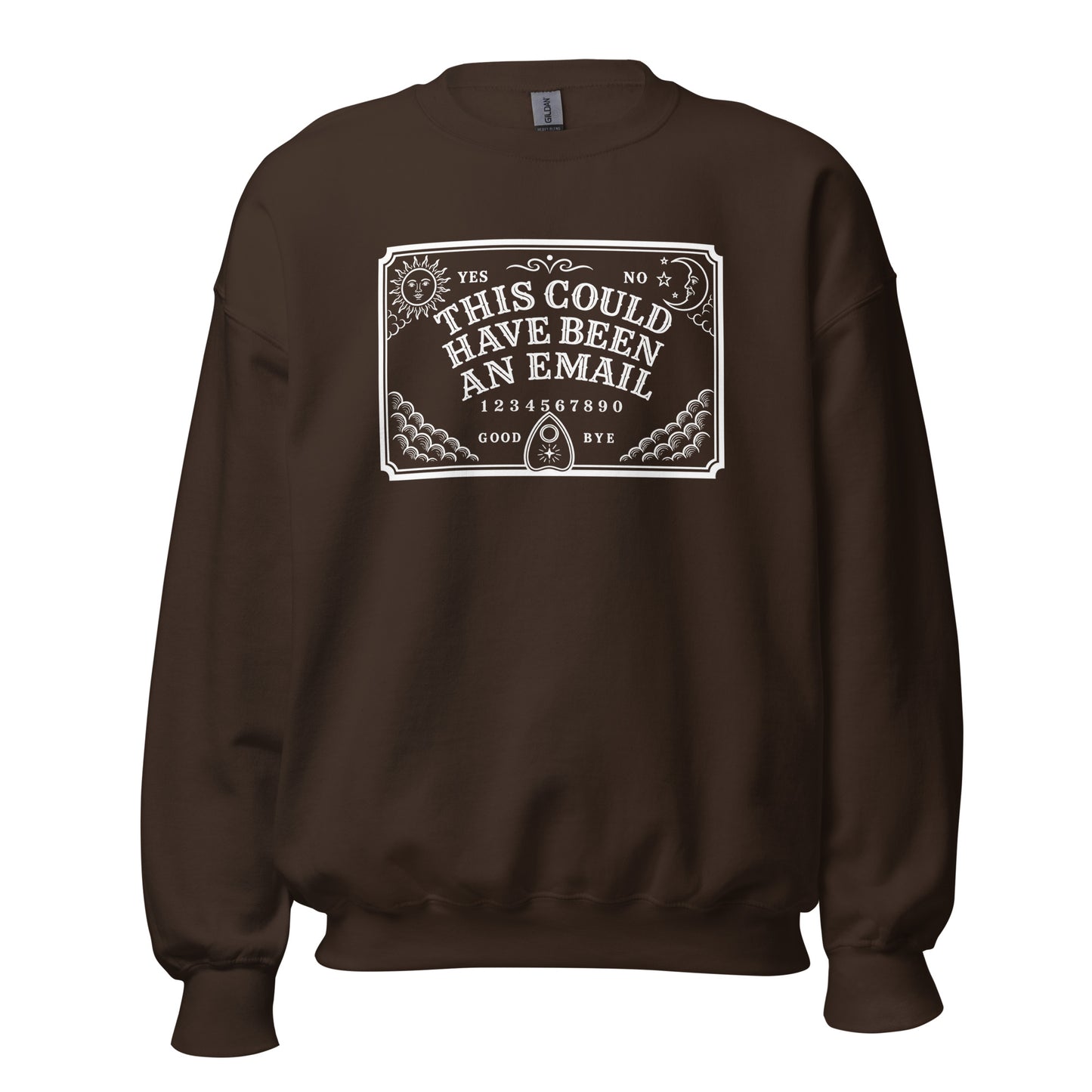 Brown unisex sweatshirt with graphic of spirit board and text 'This could have been an email' – Boozie Adams