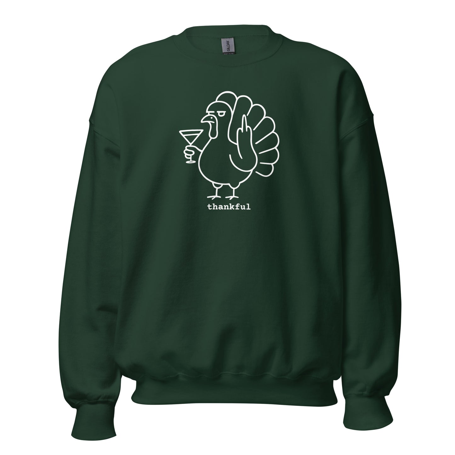 Hunter green unisex sweatshirt with a graphic of a turkey holding a martini glass, flipping the bird and the word 'thankful' in white – Boozie Adams