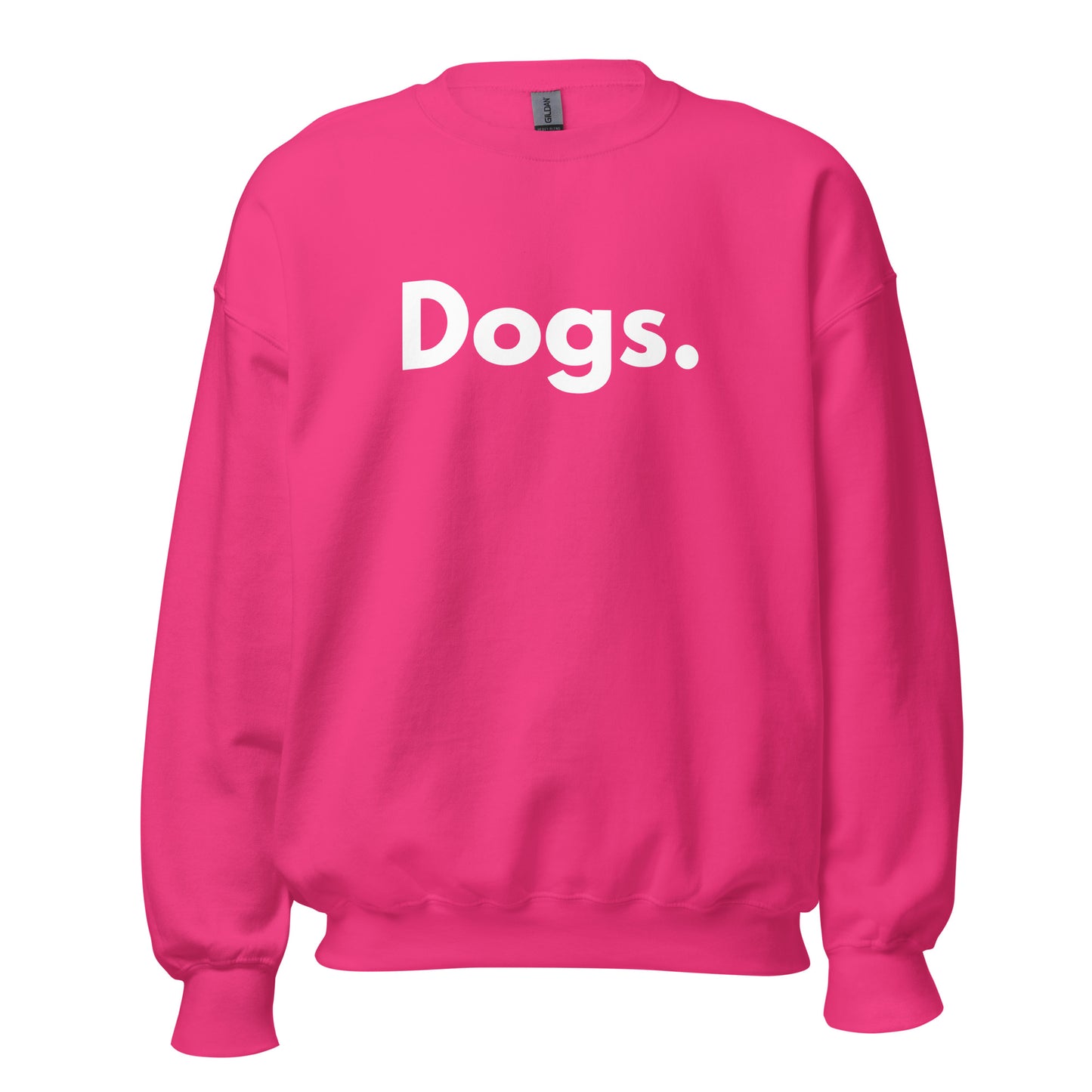 Pink unisex sweatshirt with 'Dogs.' text in white – Boozie Adams
