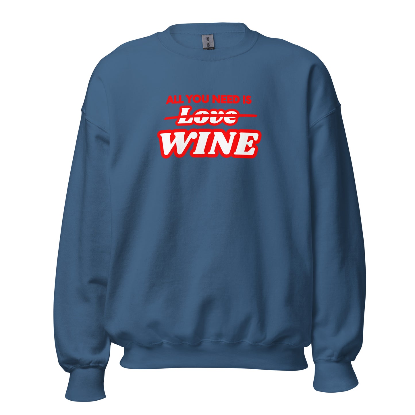 Blue sweatshirt with red text 'All You Need Is Love Wine' – Boozie Adams