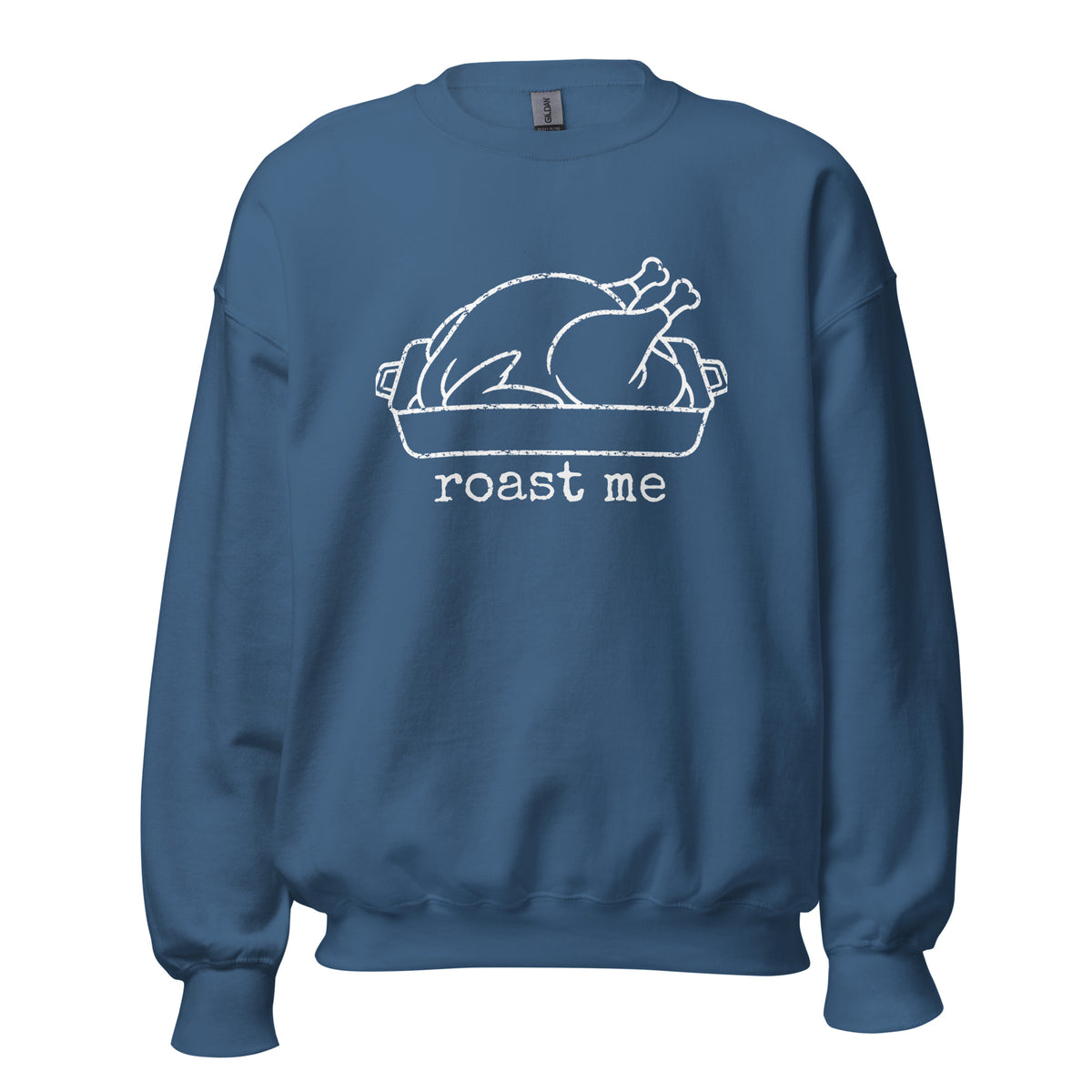 Blue unisex sweatshirt with graphic of turkey in roasting pan and 'roast me' text – Boozie Adams