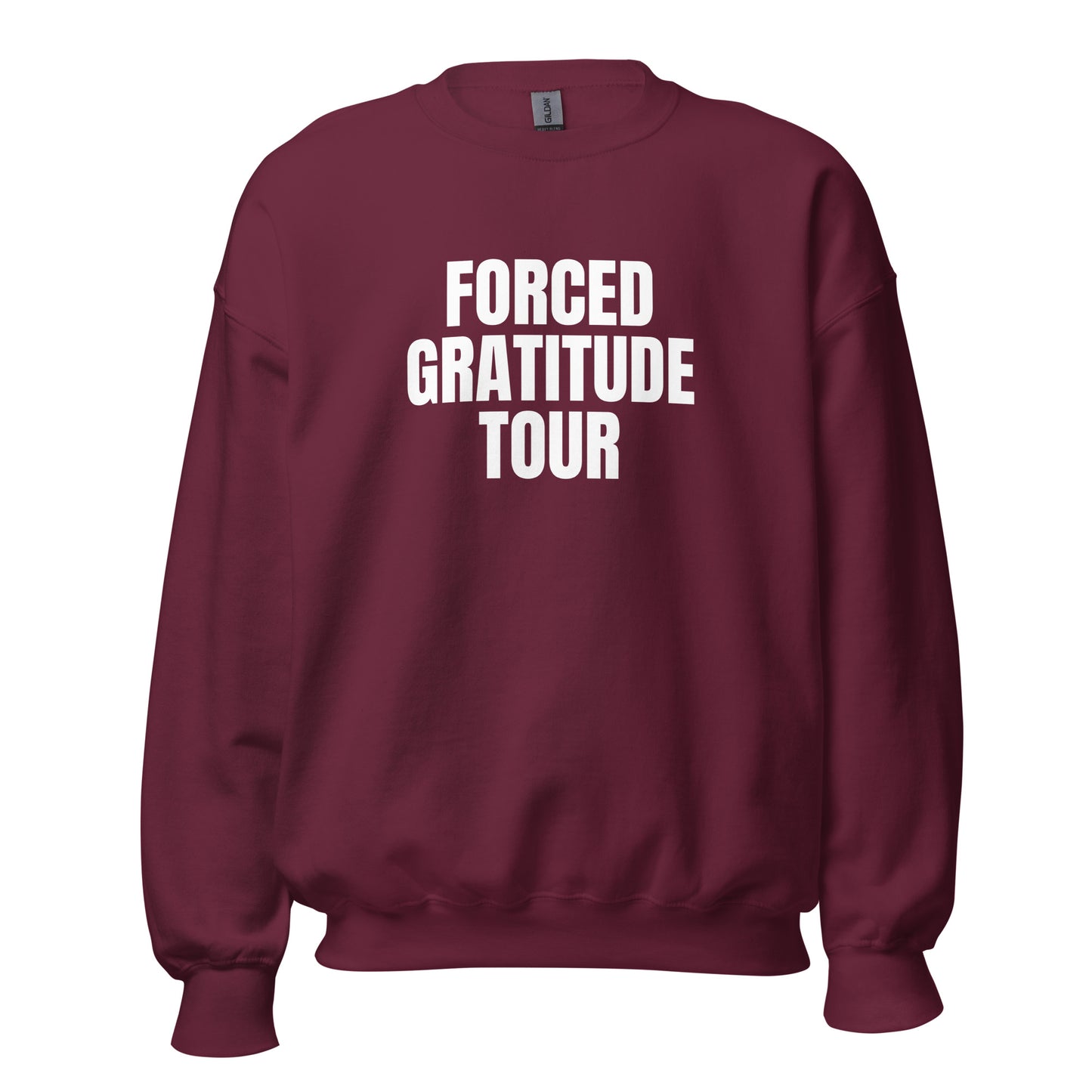 Maroon unisex sweatshirt with 'FORCED GRATITUDE TOUR' text in a white – Boozie Adams
