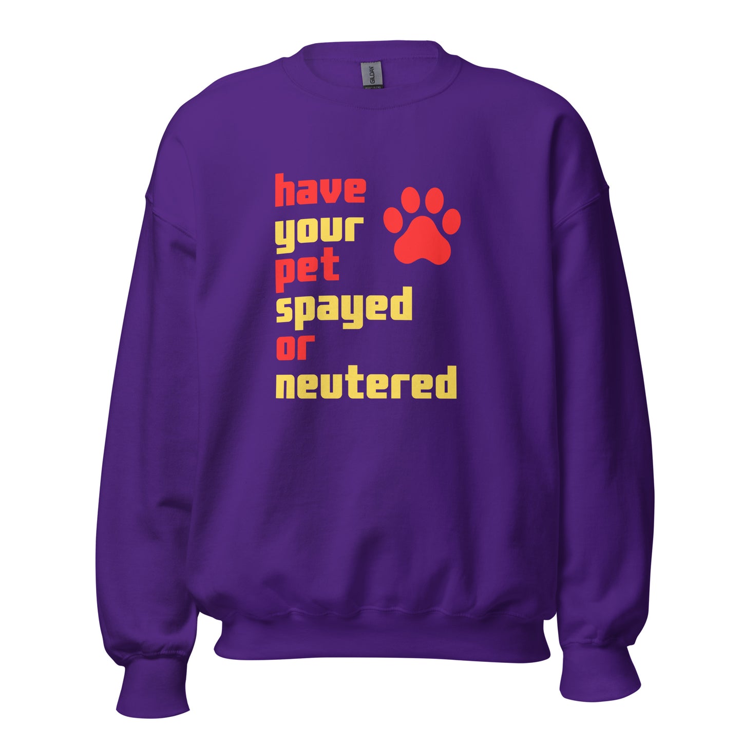 Purple unisex sweatshirt with text 'have your pet spayed or neutered' and a red paw print – Boozie Adams