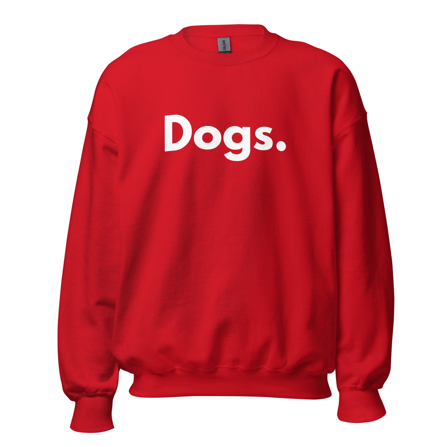 Red unisex sweatshirt with 'Dogs.' text in white – Boozie Adams