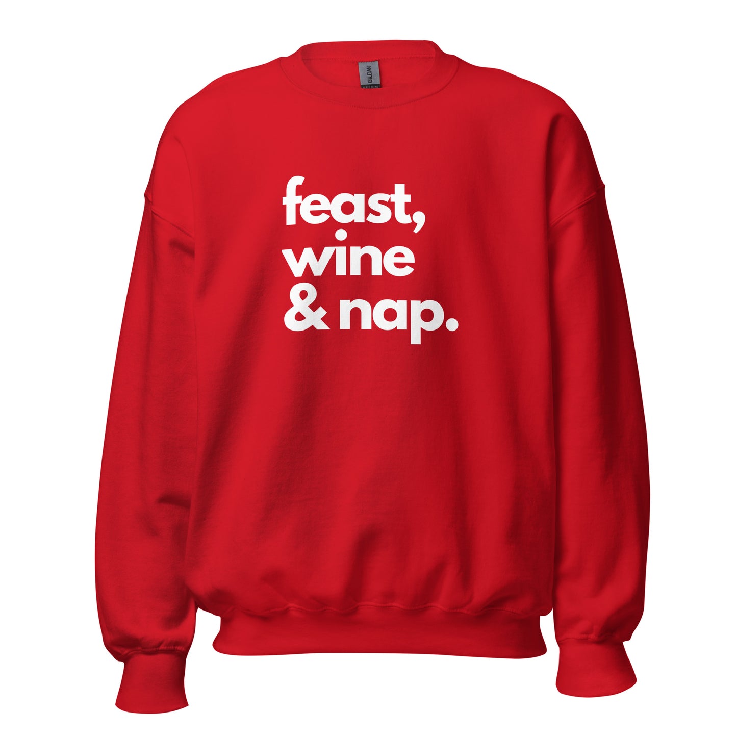 Red unisex sweatshirt with 'feast, wine & nap.' text in white – Boozie Adams