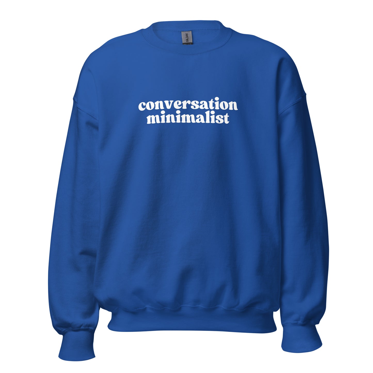 Royal blue unisex sweatshirt with 'conversation minimalist' text – Boozie Adams
