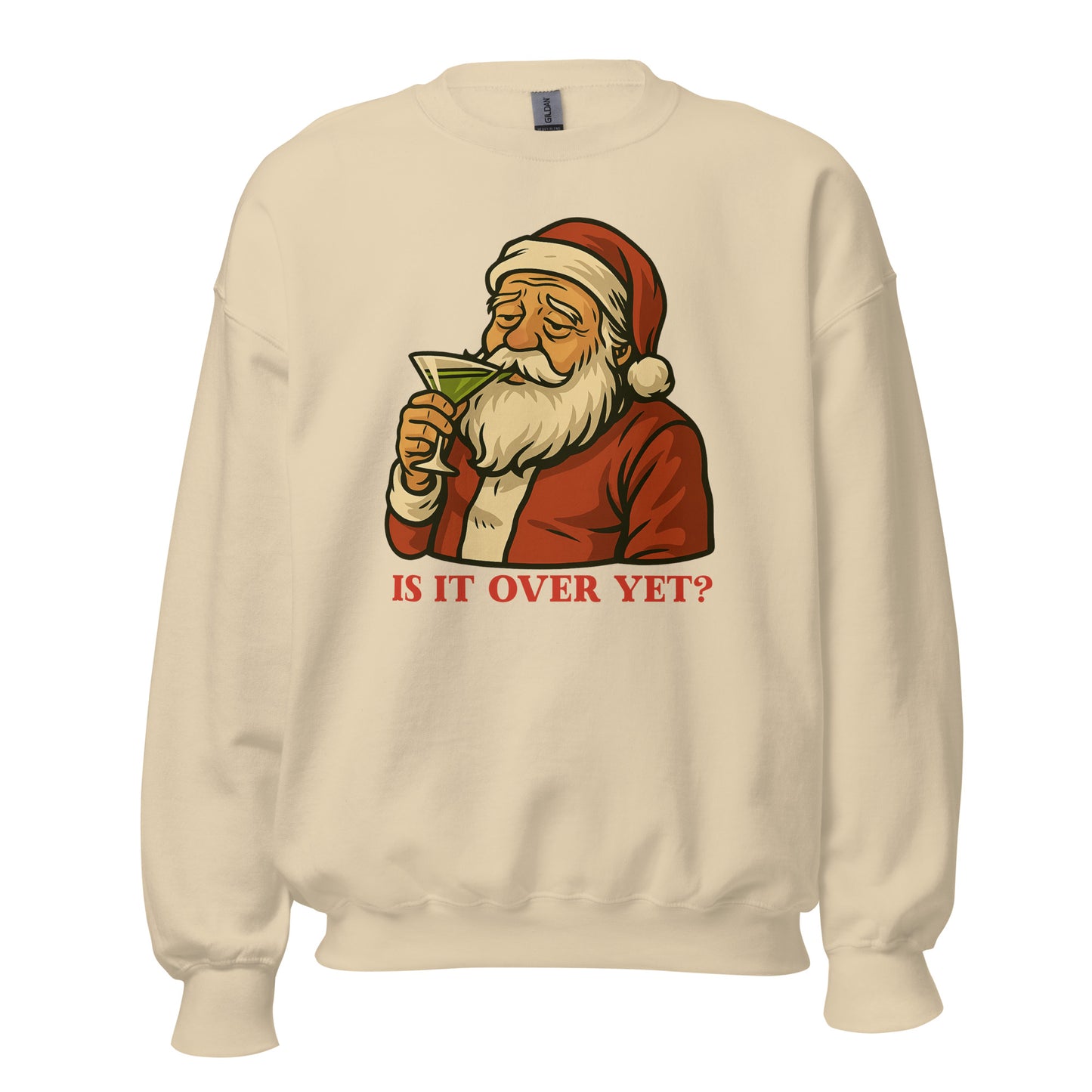 Sand sweatshirt with a graphic of Santa Claus drinking a martini and the text 'IS IT OVER YET?' in red – Boozie Adams