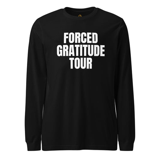 Black long-sleeve unisex shirt with 'FORCED GRATITUDE TOUR' text – Boozie Adams