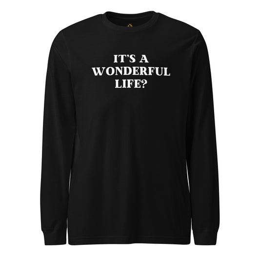 Black long-sleeve shirt with 'It's a Wonderful Life?' text – Boozie Adams