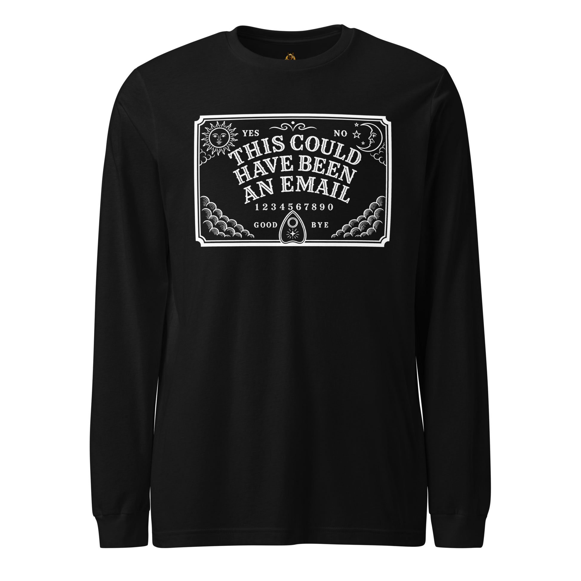 Black unisex long sleeve t-shirt with image of spirit board and text 'This could have been an email' – Boozie Adams