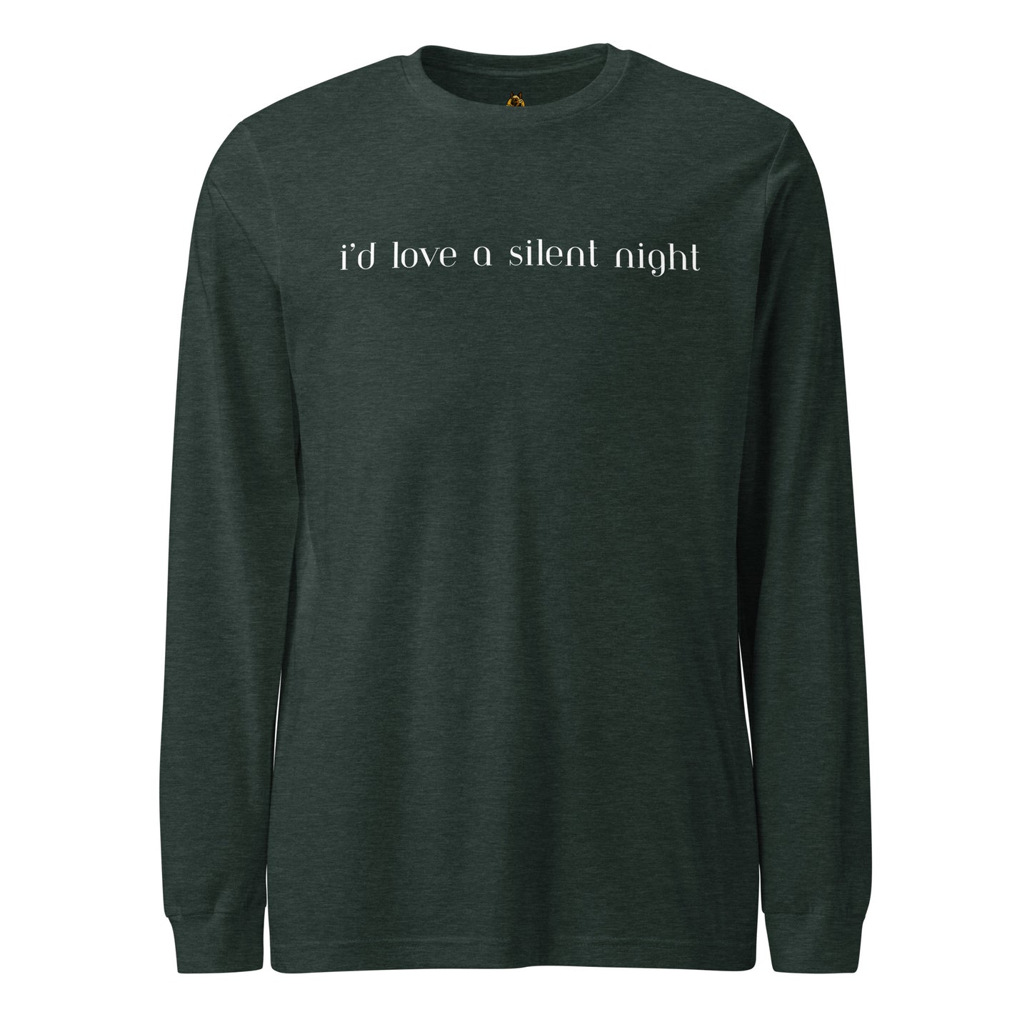 Heather forest green long-sleeve shirt with 'i'd love a silent night' text – Boozie Adams