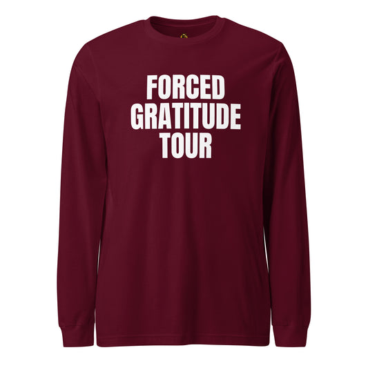 Maroon long-sleeve unisex shirt with 'FORCED GRATITUDE TOUR' text – Boozie Adams